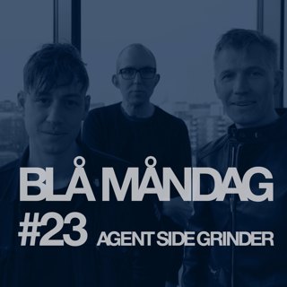 #23 Agent Side Grinder