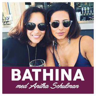 Bathina - en podcast med Anitha Schulman