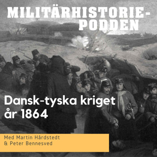 Dansk-tyska kriget år 1864 – en dansk katastrof (nymixad repris)
