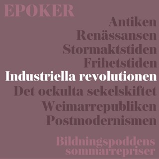 Epoker | #5 Industriella revolutionen