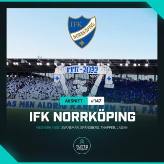 #147 SPECIAL: IFK NORRKÖPING