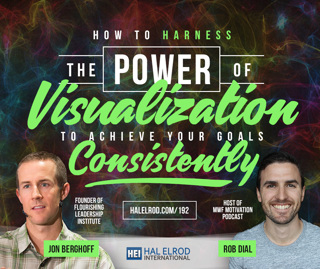 192: How to Harness the Power of Visualization to Achieve Your Goals Consistently