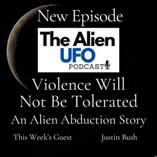 Violence Will Not Be Tolerated: An Alien Abduction Story