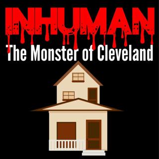 Episode 11: The Monster of Cleveland: Where Are They Now? 