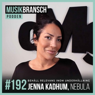 192. Behåll relevans inom underhållning - Jenna Kadhum, Nebula & Cash Money Records [Original]