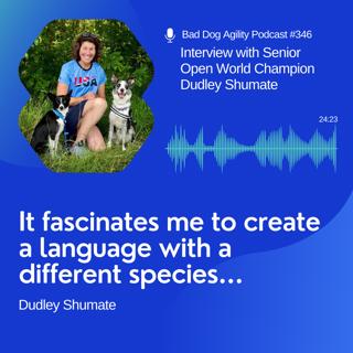 346: Interview with Senior Open World Champion Dudley Shumate