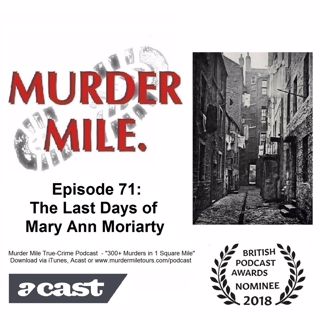 #71 - The Last Days of Mary Ann Moriarty