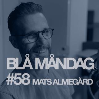 #58 Mats Almegård