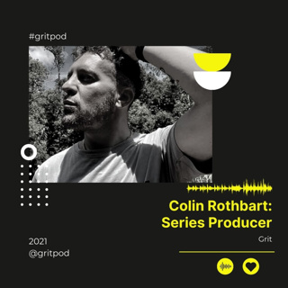Series Producer - Colin Rothbart