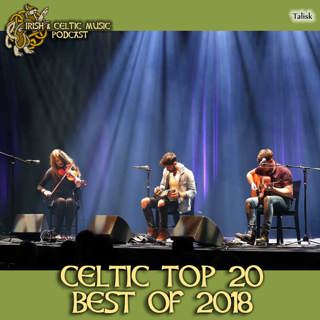 Celtic Top 20 Irish & Celtic Music Bands of 2018 #390