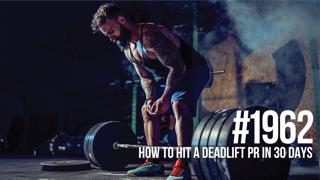 1962: How to Hit a Deadlift PR in 30 Days