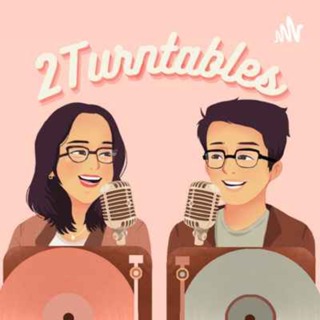 2 Turntables Podcast