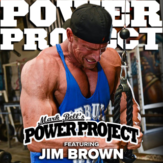 Mark Bell's Power Project EP. 190 - Jim Brown