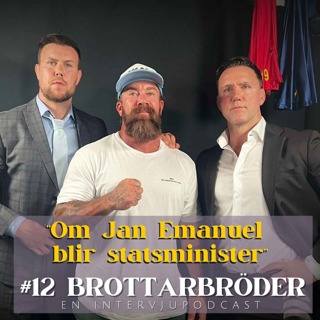 #12 "Om Jan Emanuel blir statsminister"