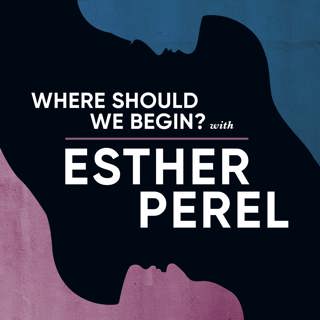 Love In War with Esther Perel: Ukraine