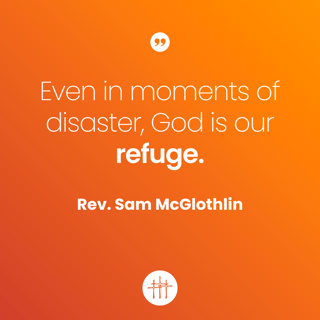 Wisdom to Live By - "The Lord is Our Refuge" by Rev. Sam McGlothlin
