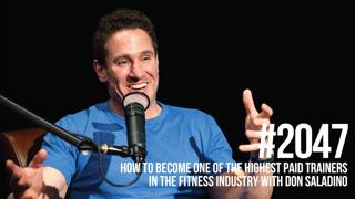 2047: How to Become One of the Highest Paid Trainers in the Fitness Industry With Don Saladino