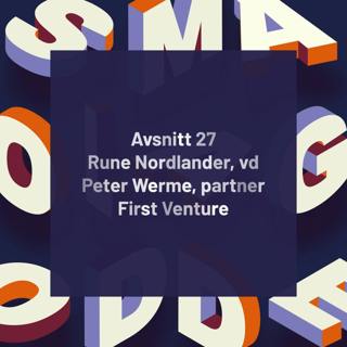 27. First Venture – Teknik, hälsa och hållbarhet i fokus