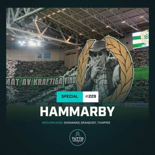 #229 SOMMARSPECIAL: Hammarby IF