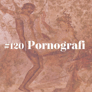#120 Pornografi