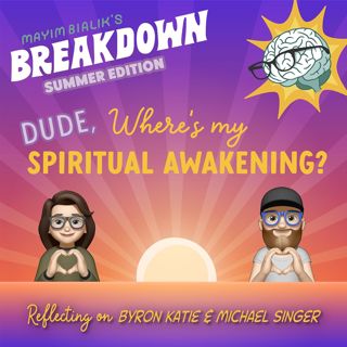 Summer Edition - Dude, Where's My Spiritual Awakening?