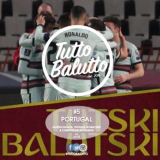 Tutski Balutski #5 – Portugal