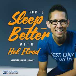 467: How to Sleep Better