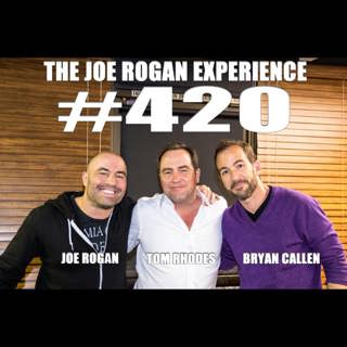 #420 - Tom Rhodes, Bryan Callen