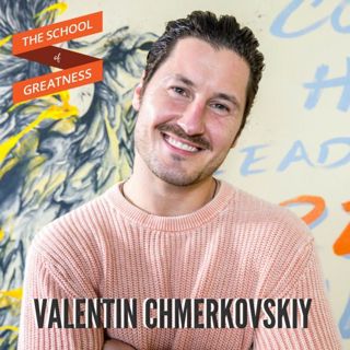 590 Valentin Chmerkovskiy: The Art of Dance, Success and Pursuing Your Dreams