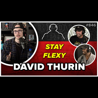 David Thurin - YOU Can EASILY Become More FLEXIBLE, Here’s how || MBPP Ep.  846