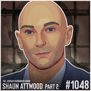 1048: Shaun Attwood | From Raves to Riches to Ruin Part Two