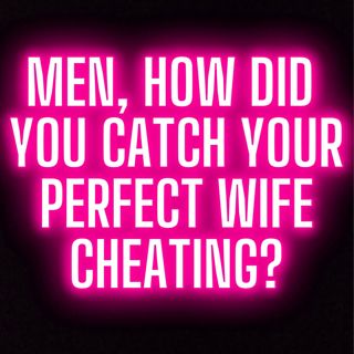 True Cheating Wives and Girlfriends Stories Podcast 2025 - r/cheating_stories