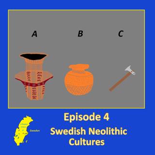4. Swedish Neolithic Cultures