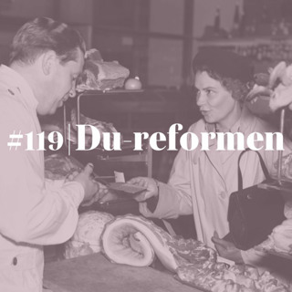 #119 Du-reformen