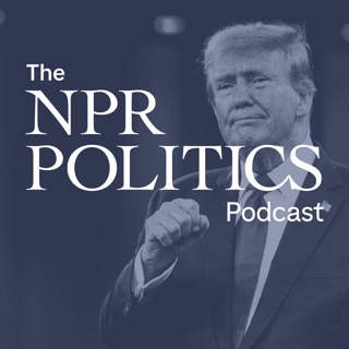 The NPR Politics Podcast