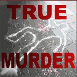 True Murder: The Most Shocking Killers