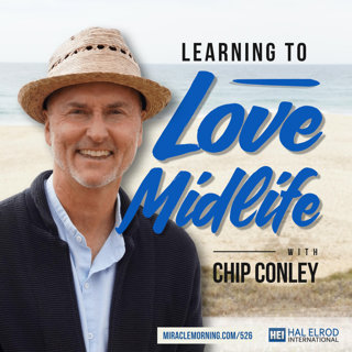 526: Learning to Love Midlife with Chip Conley