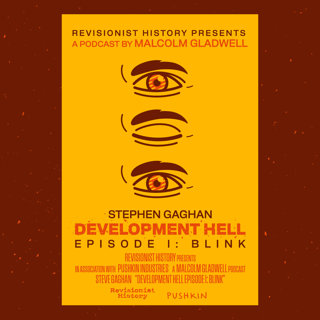 Blink with Stephen Gaghan | Development Hell