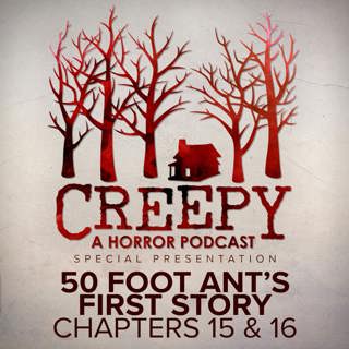 50 Foot Ant's First Story Chapters 15 & 16