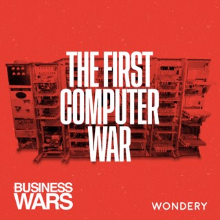 The First Computer War - The Electronic Brain | 1