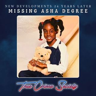 Missing Asha Degree | New Developments 24 Years Later