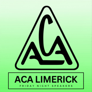 ACA Limerick: Friday Night Speakers