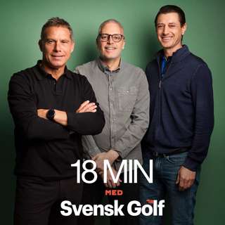 18 min med Svensk Golf: Det där första avsnittet