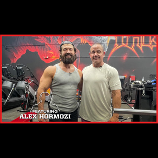 Alex Hormozi x Mark Bell - Making Money and Muscle || MBPP Ep. 780