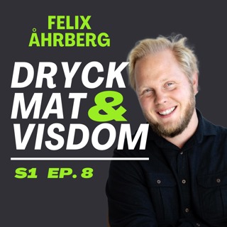 8. K Felix G Åhrberg - Chefsvinmakaren på Kullabergs Vingård