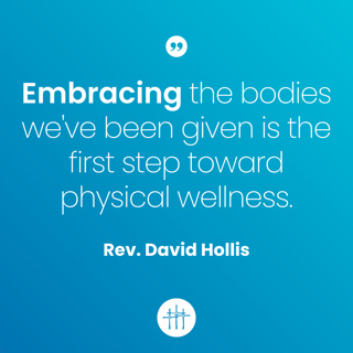 Be Well - "This is My Body" by Rev. David Hollis