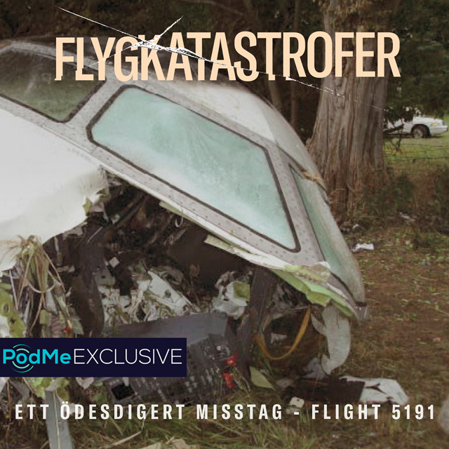 Ett ödesdigert misstag – Flight 5191
