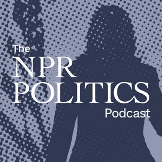 The NPR Politics Podcast