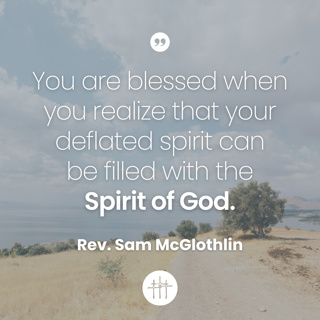 Beatitudes - "Blessed Are the Poor in Spirit" by Rev. Sam McGlothlin