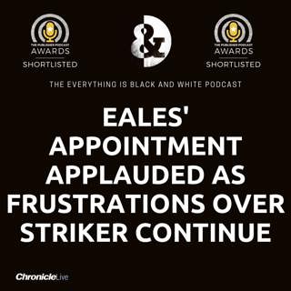 NUFC Q&A: EALES' APPOINTMENT APPLAUDED | HOWE MAKES BIG PLAYER DECISION | SEARCH FOR A STRIKER GOES ON | MAGPIES' TRANSFER APPROACH